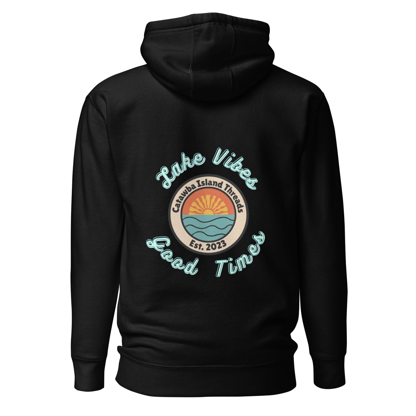 Lake Vibes Good Times Hoodie