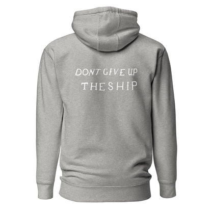 Don't Give Up The Ship Hoodie