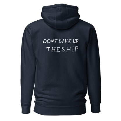 Don't Give Up The Ship Hoodie