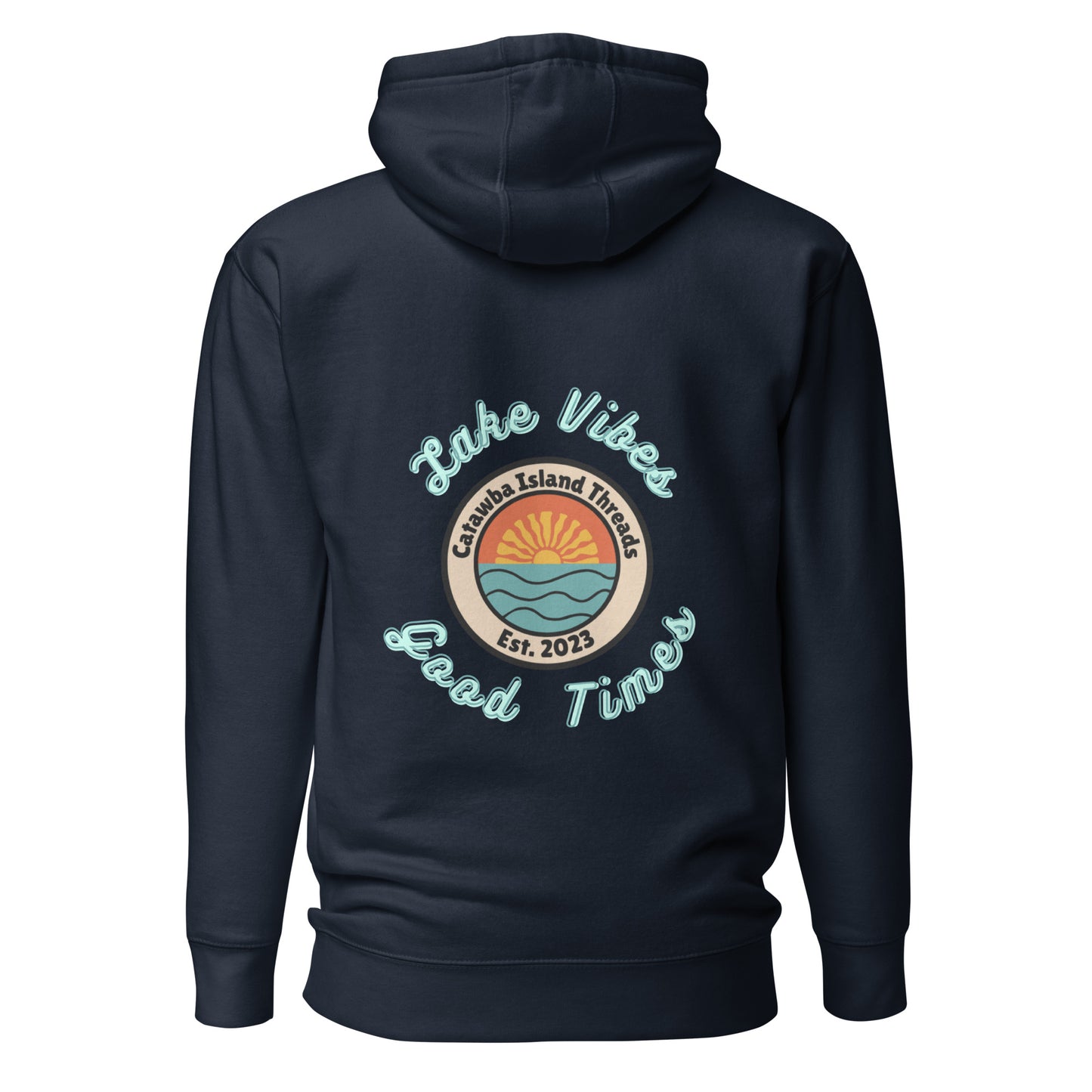 Lake Vibes Good Times Hoodie