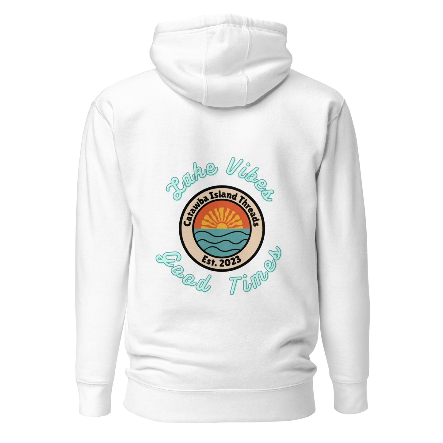 Lake Vibes Good Times Hoodie